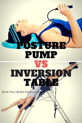 posture pump vs inversion table what's better for spine decompression