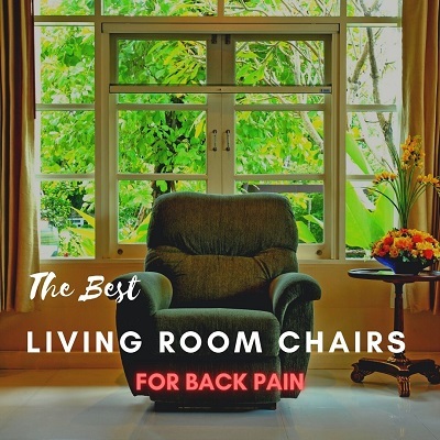 best living room chairs for back pain sufferers